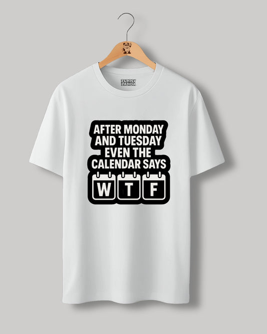 CALENDAR WTF TSHIRT